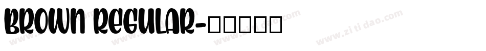 BROWN REGULAR字体转换